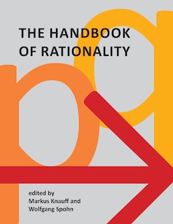 Front cover_The Handbook Of Rationality