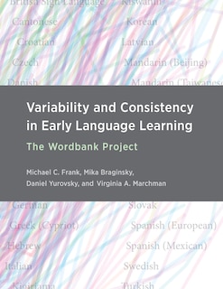 Front cover_Variability And Consistency In Early Language Learning