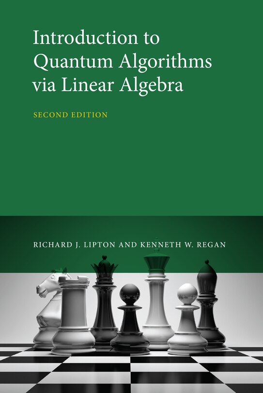 Front cover_Introduction To Quantum Algorithms Via Linear Algebra, Second Edition