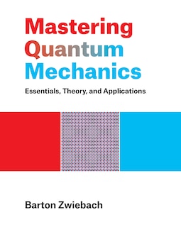 Front cover_Mastering Quantum Mechanics