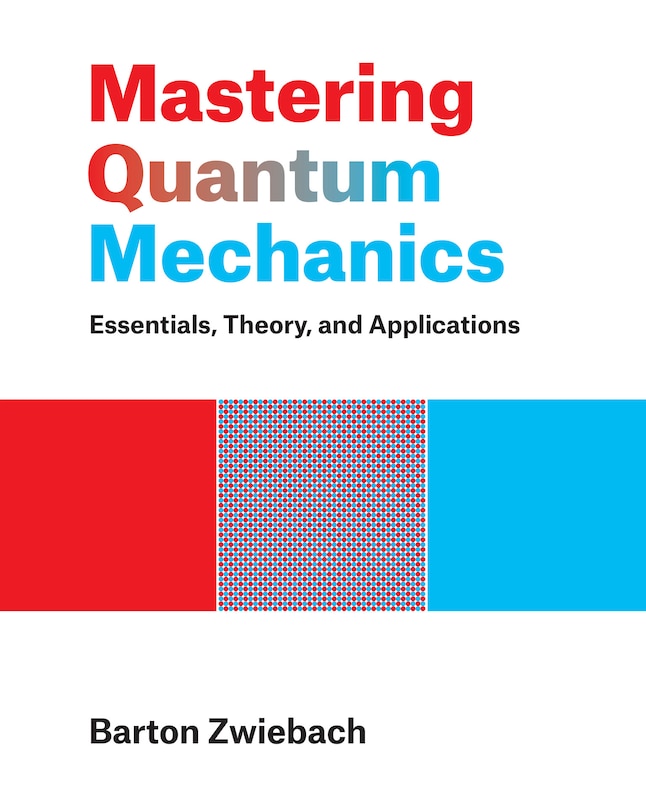 Front cover_Mastering Quantum Mechanics