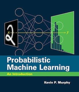 Probabilistic Machine Learning: An Introduction