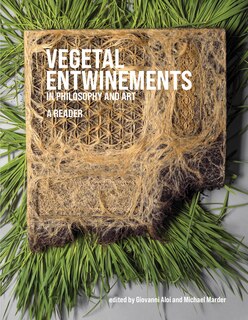 Front cover_Vegetal Entwinements in Philosophy and Art