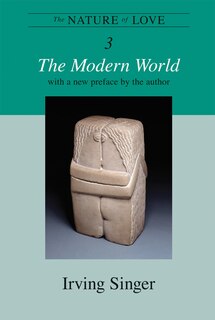 The Nature Of Love, Volume 3: The Modern World