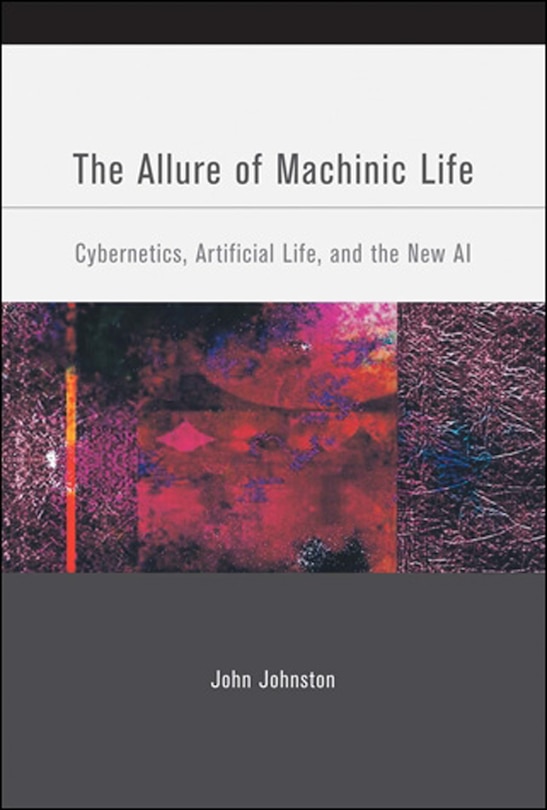 Front cover_The Allure of Machinic Life