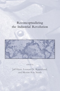 Front cover_Reconceptualizing the Industrial Revolution