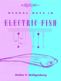 Front cover_Neural Nets in Electric Fish