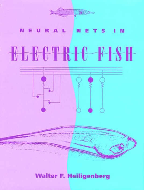 Front cover_Neural Nets in Electric Fish