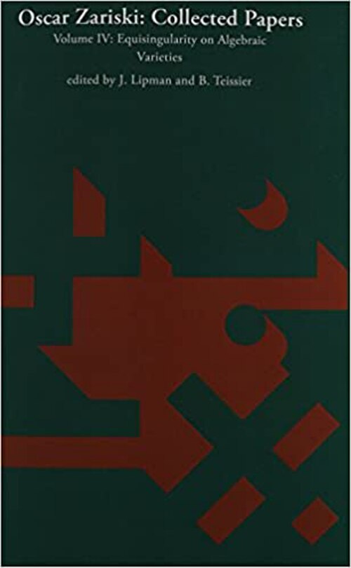 Couverture_Oscar Zariski: Collected Papers, Volume 4