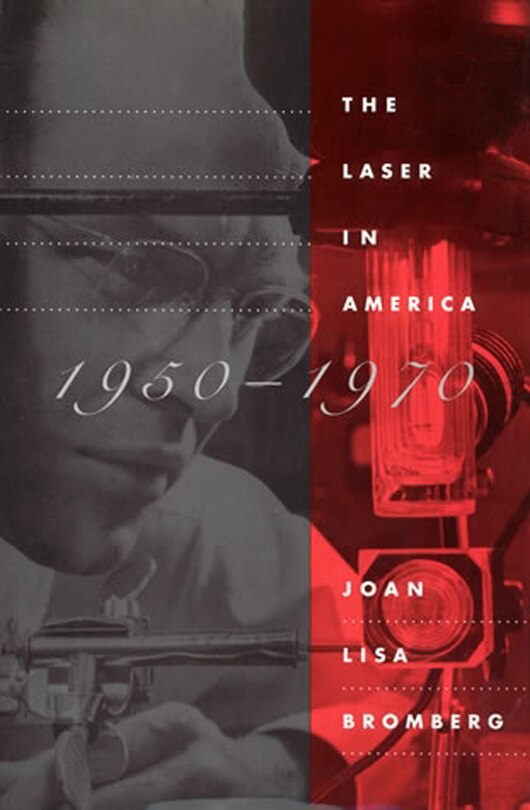 Front cover_The Laser in America, 1950-1970