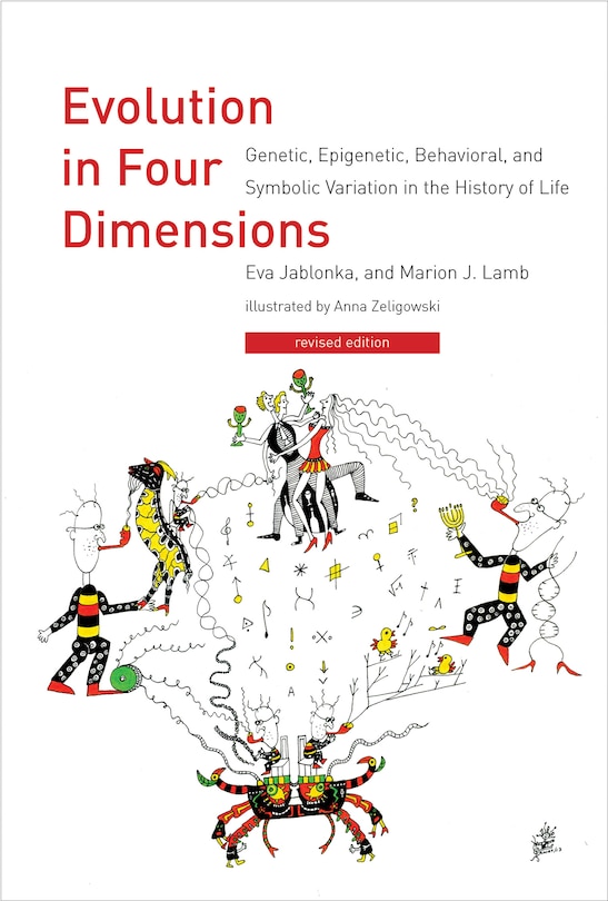 Evolution In Four Dimensions, Revised Edition: Genetic, Epigenetic, Behavioral, And Symbolic Variation In The History Of Life