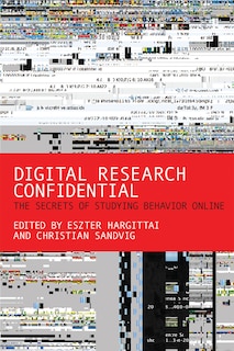 Digital Research Confidential: The Secrets Of Studying Behavior Online