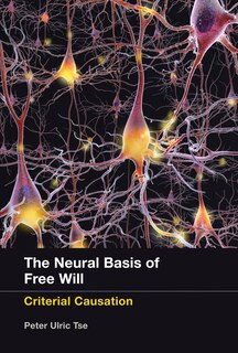 Couverture_The Neural Basis Of Free Will