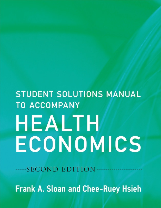 Couverture_Student Solutions Manual To Accompany Health Economics, Second Edition