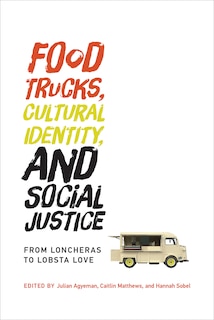 Front cover_Food Trucks, Cultural Identity, And Social Justice