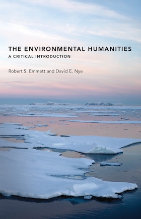 The Environmental Humanities: A Critical Introduction