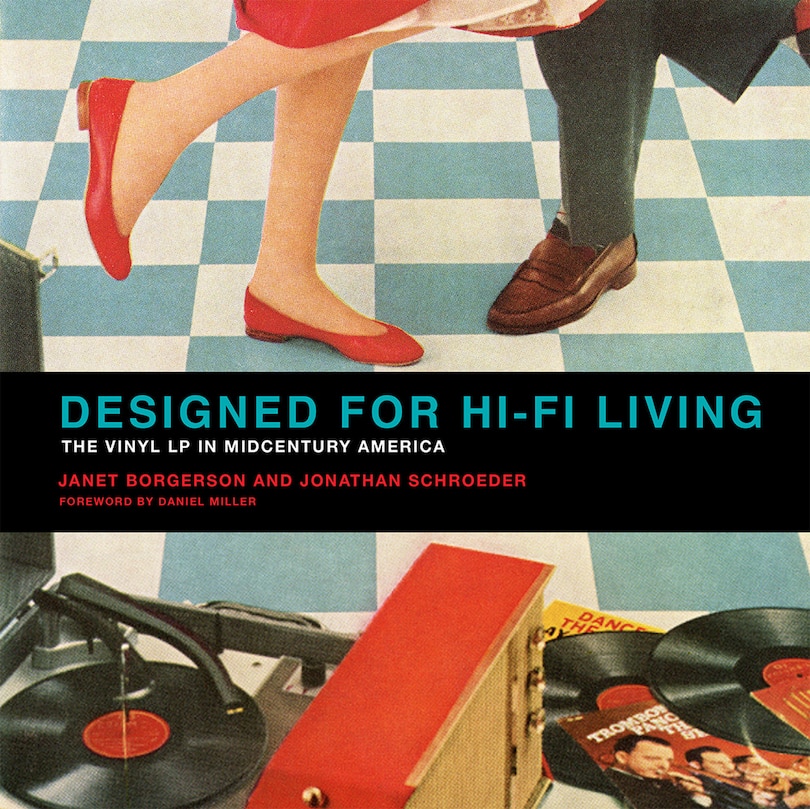 Designed For Hi-fi Living: The Vinyl Lp In Midcentury America