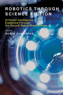 Front cover_Robotics Through Science Fiction