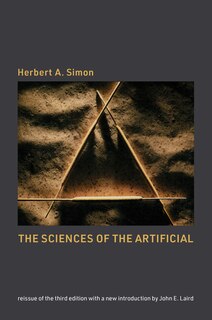 Front cover_The Sciences Of The Artificial, Reissue Of The Third Edition With A New Introduction By John Laird