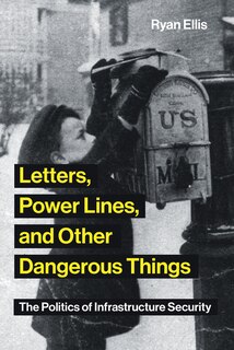 Front cover_Letters, Power Lines, And Other Dangerous Things