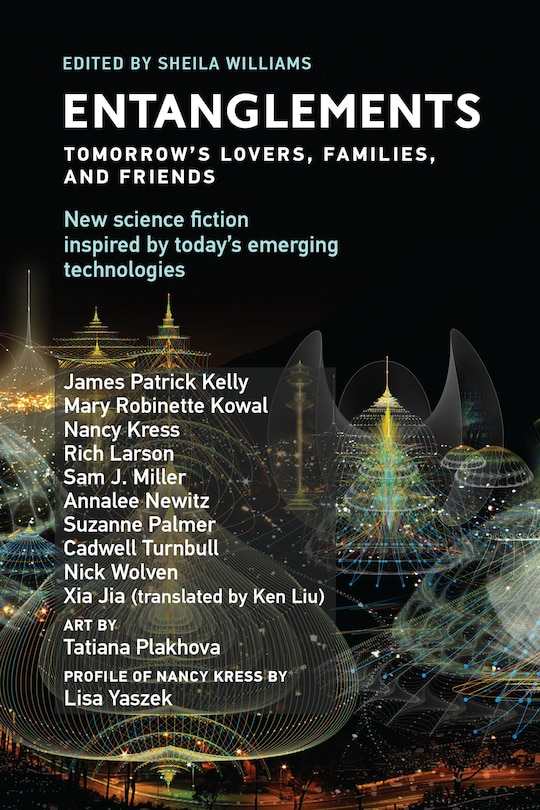 Entanglements: Tomorrow's Lovers, Families, And Friends