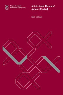 Front cover_A Selectional Theory Of Adjunct Control