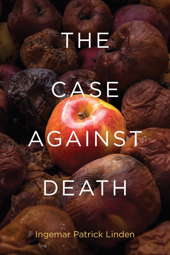 Front cover_The Case Against Death