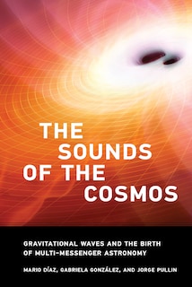 The Sounds of the Cosmos: Gravitational Waves and the Birth of Multi-Messenger Astronomy