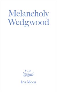 Front cover_Melancholy Wedgwood