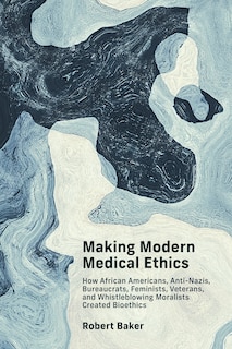 Front cover_Making Modern Medical Ethics