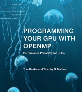 Front cover_Programming Your GPU with OpenMP