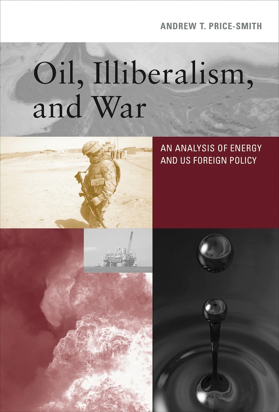 Couverture_Oil, Illiberalism, and War
