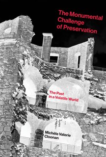 Couverture_The Monumental Challenge of Preservation