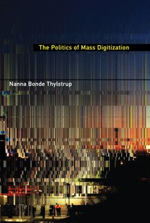 Front cover_The Politics of Mass Digitization