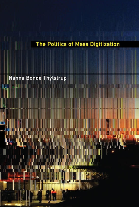 Front cover_The Politics of Mass Digitization