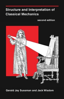 Front cover_Structure and Interpretation of Classical Mechanics, second edition