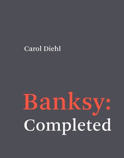 Front cover_Banksy: Completed