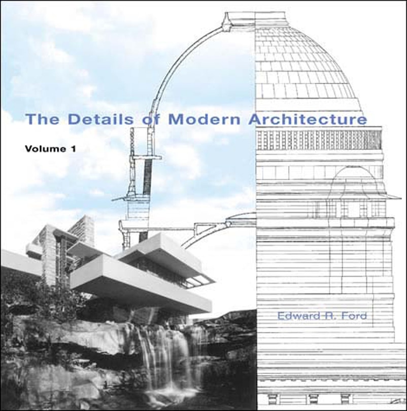 Front cover_The Details of Modern Architecture, Volume 1