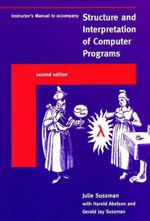 Front cover_Instructor's Manual T/a Structure And Interpretation Of Computer Programs, Second Edition