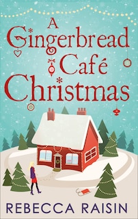 Front cover_A Gingerbread Cafe Christmas