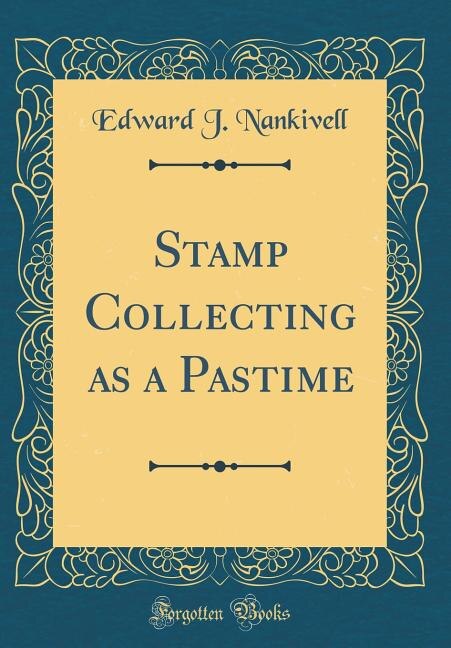 Front cover_Stamp Collecting as a Pastime (Classic Reprint)