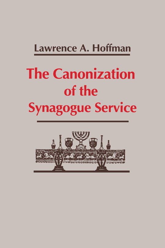Front cover_Canonization of the Synagogue Service, The