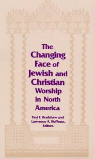 Front cover_Changing Face of Jewish and Christian Worship in North America