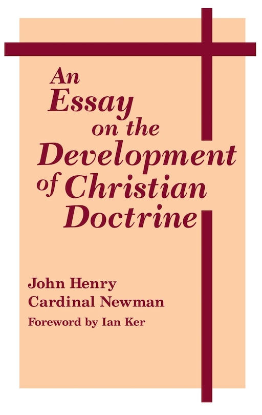 Front cover_Essay On The Development Of Christian Doctrine, An