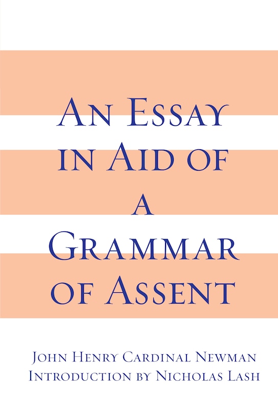 Couverture_Essay In Aid Of A Grammar Of Assent, An