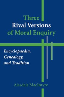 Front cover_Three Rival Versions Of Moral Enquiry