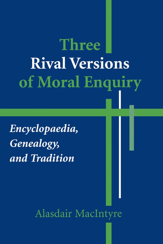 Front cover_Three Rival Versions Of Moral Enquiry
