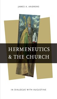 Front cover_Hermeneutics And The Church