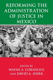 Couverture_Reforming The Administration Of Justice In Mexico