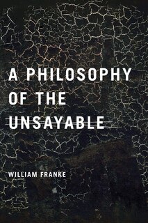 Front cover_A Philosophy of the Unsayable